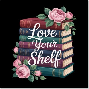 Love Your Shelf Posters and Art